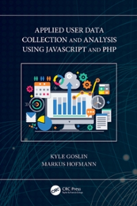applied user data collection and analysis using javascript and php 1st edition kyle goslin, markus hofmann