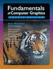 fundamentals of computer graphics 4th edition p shirley, steve marschner, peter shirley 1482229390,