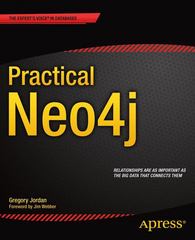 practical neo4j 1st edition gregory jordan 1484200225, 9781484200223