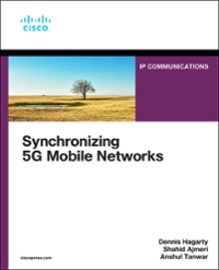 synchronizing 5g mobile networks 1st edition dennis hagarty, shahid ajmeri, anshul tanwar 0136836275,