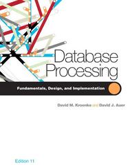 database processing 11th edition david kroenke 0132302675, 9780132302678
