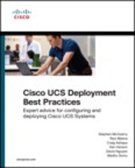 cisco ucs deployment best practices expert advice for configuring and deploying cisco ucs systems 1st edition