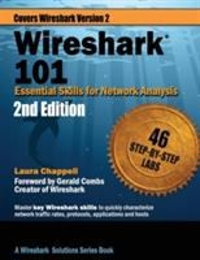 wireshark 101 essential skills for network analysis 2nd edition laura chappell, gerald combs 1893939758,