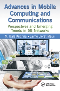 advances in mobile computing and communications perspectives and emerging trends in 5g networks 1st edition m
