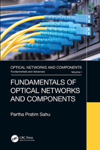 fundamentals of optical networks and components 1st edition partha pratim sahu 1000060632, 9781000060638