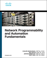 network programmability and automation fundamentals 1st edition khaled abuelenain, jeff doyle 0135184266,