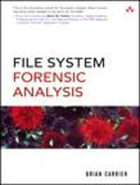 file system forensic analysis 1st edition brian carrier 0321268172, 9780321268174