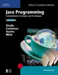 java programming comprehensive concepts and techniques 3rd edition cashman, gary b shelly 1418859850,