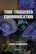 time-triggered communication 1st edition roman obermaisser 1351833405, 9781351833400