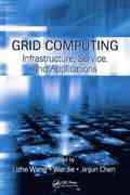 grid computing infrastructure, service, and applications 1st edition lizhe wang, wei jie, jinjun chen