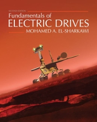 fundamentals of electric drives 2nd edition mohamed el sharkawi 1305970969, 9781305970960