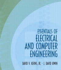 essentials of electrical and computer engineering 1st edition jr david v kerns, david v kerns 0139239707,