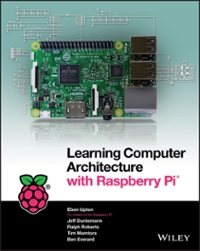 learning computer architecture with raspberry pi 1st edition eben upton, jeffrey duntemann 1119183928,