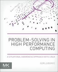 problem-solving in high performance computing a situational awareness approach with linux 1st edition igor