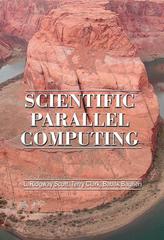 scientific parallel computing 1st edition l ridgway scott, terry clark, babak bagheri 0691227659,