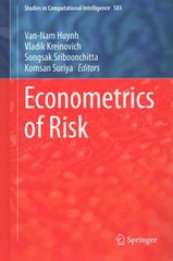 econometrics of risk 1st edition van nam huynh, vladik kreinovich 3319134493, 9783319134499