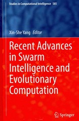 recent advances in swarm intelligence and evolutionary computation 1st edition xin she yang 331913826x,