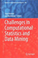 challenges in computational statistics and data mining 1st edition stan matwin, jan mielniczuk 3319187813,