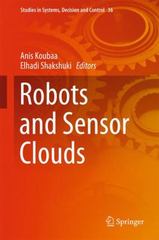 robots and sensor clouds 1st edition anis koubaa, elhadi shakshuki 331922168x, 9783319221687