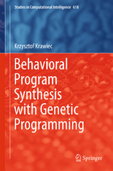 behavioral program synthesis with genetic programming 1st edition krzysztof krawiec 3319275658, 9783319275659