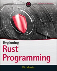 beginning rust programming 1st edition ric messier 1119712874, 9781119712879