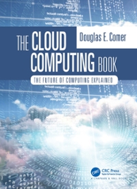 the cloud computing book the future of computing explained 1st edition douglas comer 1000384276, 9781000384277