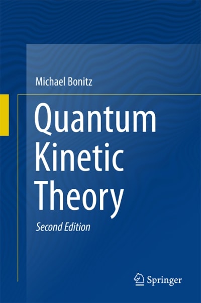 quantum kinetic theory 2nd edition michael bonitz 3319241214, 9783319241210