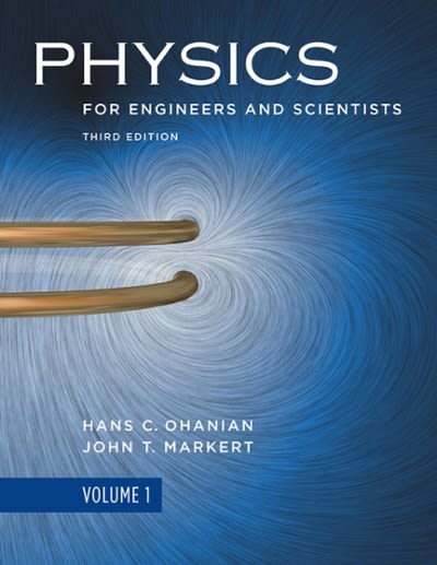 physics for engineers and scientists 3rd edition hans c ohanian 0393930033, 9780393930030