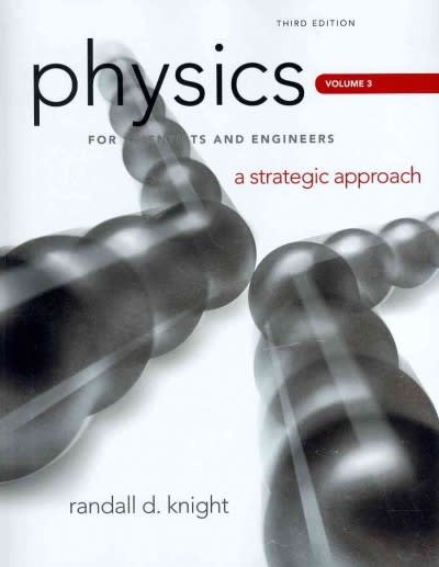 physics for scientists and engineers a strategic approach, vol. 3 (chs 20-24) 3rd edition randall dewey