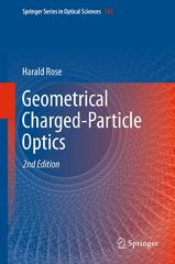 geometrical charged-particle optics 2nd edition harald rose 3642321194, 9783642321191