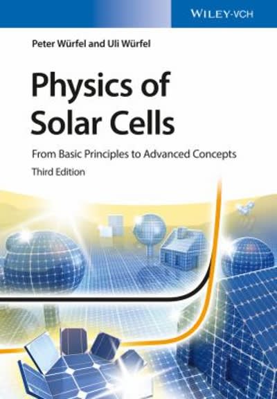 physics of solar cells from basic principles to advanced concepts 3rd edition peter würfel, uli würfel
