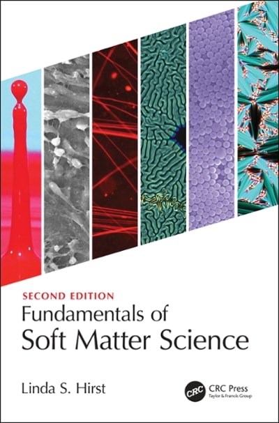 fundamentals of soft matter science 2nd edition linda s hirst 1351754912, 9781351754910