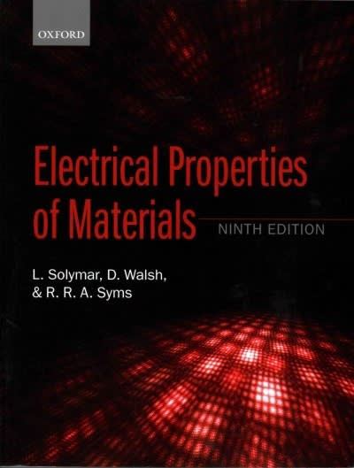 electrical properties of materials 9th edition laszlo solymar, donald walsh, richard r a syms 0198702787,