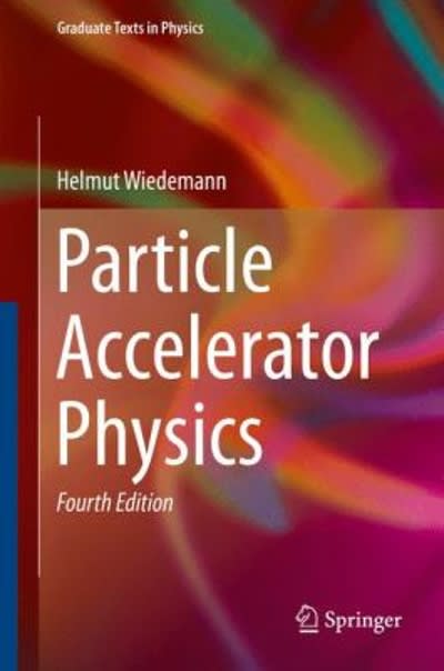 particle accelerator physics 4th edition helmut wiedemann 3319183176, 9783319183176