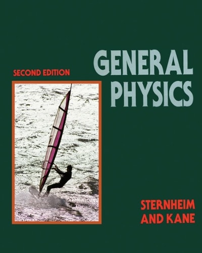 general physics 2nd edition morton m sternheim, joseph w kane 0471522783, 9780471522782