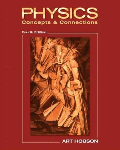 physics concepts and connections 4th edition art hobson 0131879464, 9780131879461