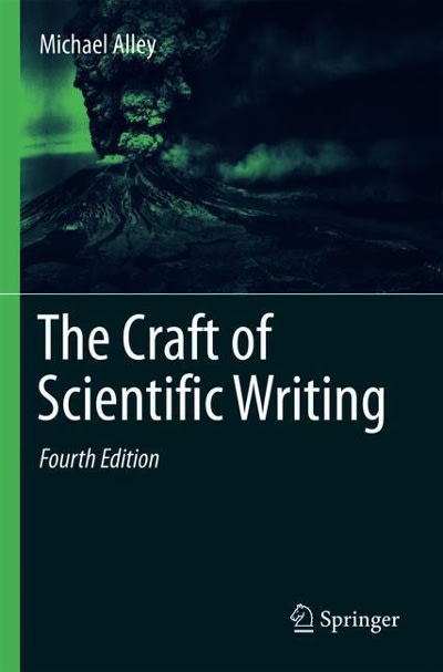 the craft of scientific writing 4th edition michael alley 1441982876, 9781441982872