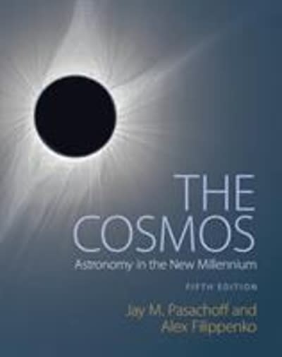 the cosmos astronomy in the new millennium 5th edition jay m pasachoff, alex filippenko 1108431380,