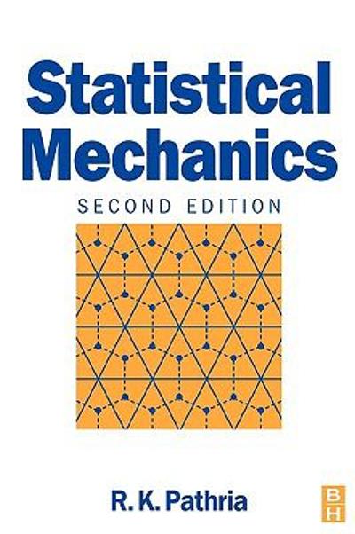 statistical mechanics 2nd edition r k pathria, paul d beale 0750624698, 9780750624695
