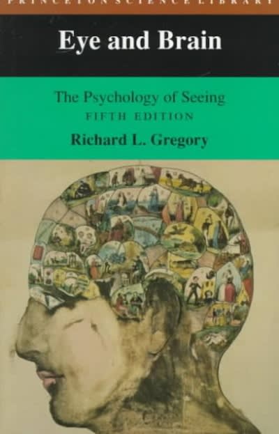 eye and brain the psychology of seeing 5th edition richard l gregory 0691048371, 9780691048376