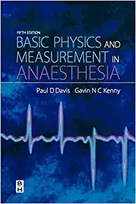 basic physics & measurement in anaesthesia 5th edition paul d. davis, gavin n. c. kenny 0750648287,