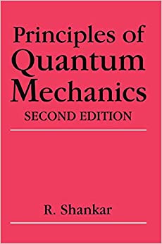 principles of quantum mechanics, 2nd edition 2nd edition r. shankar 0306447908, 9780306447907