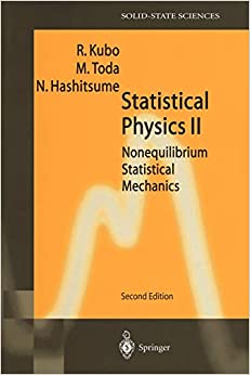 statistical physics ii nonequilibrium statistical mechanics 2nd edition ryogo kubo, morikazu toda, natsuki