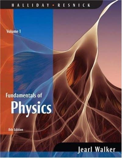 fundamentals of physics, volume 1 (chapters 1 - 20) 8th edition david halliday, robert resnick, jearl walker