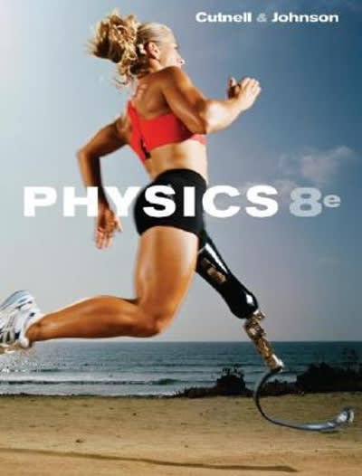 physics 8th edition john d cutnell 0470223553, 9780470223550