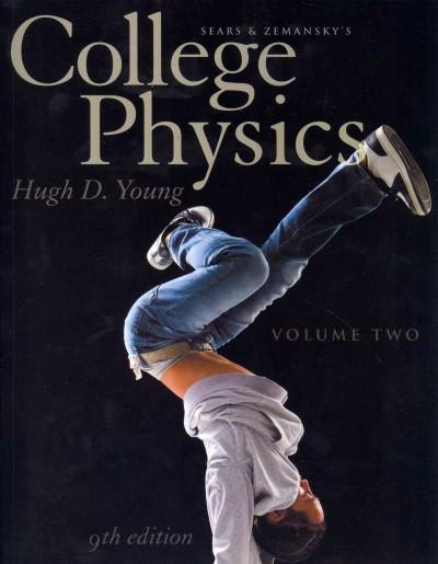 college physics volume 2 (chs. 17-30) 9th edition hugh d young 0321766237, 9780321766236