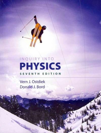 inquiry into physics 7th edition vern j ostdiek, donald j bord 1133104681, 9781133104681
