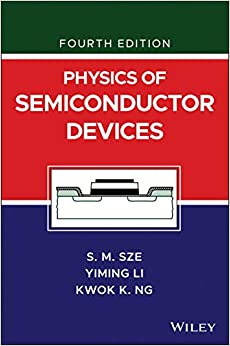 physics of semiconductor devices 4th edition simon m. sze, yiming li, kwok k. ng 1119429110, 9781119429111
