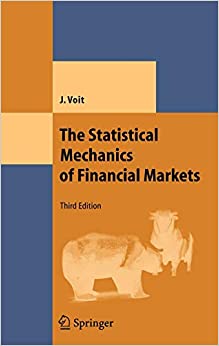the statistical mechanics of financial markets 3rd edition johannes voit 3540262857, 9783540262855