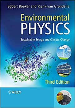 environmental physics sustainable energy and climate change 3rd edition egbert boeker, rienk van grondelle